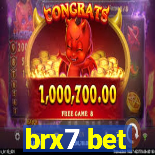 brx7 bet